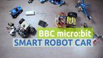 Jucaria inteligenta Smart Robot Car si BBC micro:bit